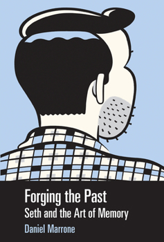 Paperback Forging the Past: Seth and the Art of Memory Book