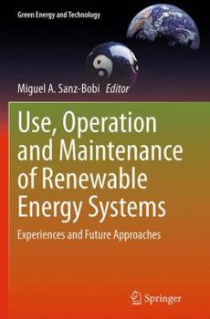 Paperback Use, Operation and Maintenance of Renewable Energy Systems: Experiences and Future Approaches Book