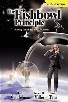Paperback The Fishbowl Principle: Building the ark for the 21st Century Book