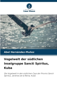 Paperback Vogelwelt der südlichen Inselgruppe Sancti Spíritus, Kuba [German] Book