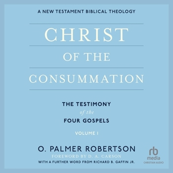 MP3 CD Christ of the Consummation: A New Testament Biblical Theology Book