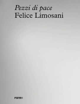Paperback Felice Limosani. Pezzi Di Pace Book