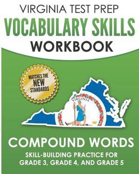 Paperback VIRGINIA TEST PREP Vocabulary Skills Workbook Compound Words: Skill-Building Practice for Grade 3, Grade 4, and Grade 5 Book