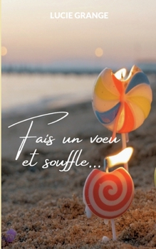 Paperback Fais un voeu et souffle [French] Book