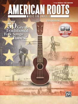 Paperback American Roots Music for Ukulele: Over 50 Great Traditional Folk Songs & Tunes!, Book & CD Book