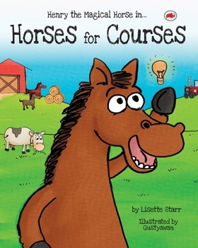 Paperback Horses for Courses: Henry the Magical Horse Book