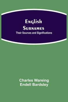 Paperback English Surnames: Their Sources and Significations Book