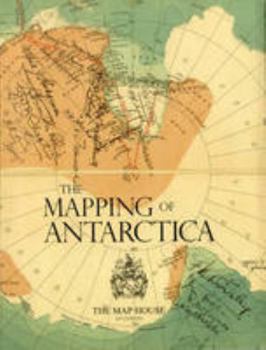 Paperback The Mapping of Antarctica Book