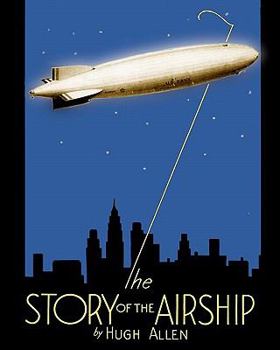 Paperback The Story of the Airship Book
