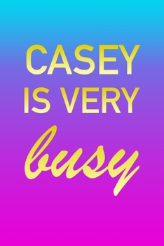 Casey: I'm Very Busy 2 Year Weekly Planner with Note Pages (24 Months) | Pink Blue Gold Custom Letter C Personalized Cover | 2020 - 2022 | Week ... | Plan Each Day, Set Goals & Get Stuff Done