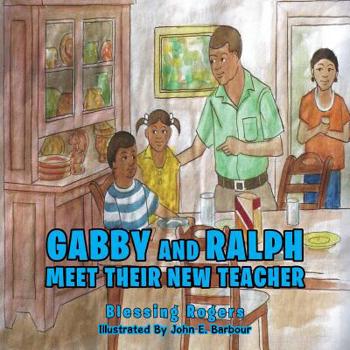 Paperback Gabby and Ralph Meet Their New Teacher Book