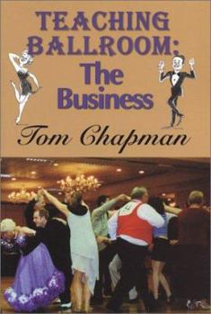 Paperback Teaching Ballroom: The Business Book