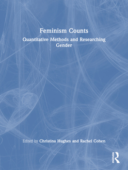 Paperback Feminism Counts: Quantitative Methods and Researching Gender Book