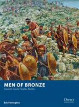 Paperback Men of Bronze: Ancient Greek Hoplite Battles Book