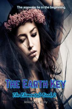 The Earth Key - Book #2 of the Elementals