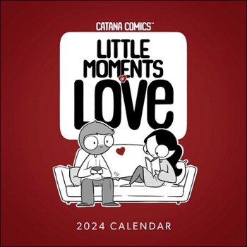 Calendar Catana Comics: Little Moments of Love 2024 Wall Calendar Book