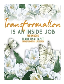 Paperback Transformation is an inside job-Workbook Book