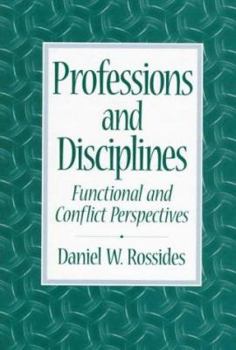 Paperback Professions and Disciplines: Functional and Conflict Perspectives Book