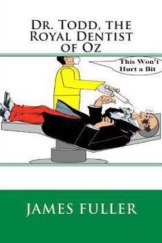 Paperback Dr. Todd, the Royal Dentist of Oz Book