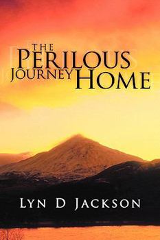 Paperback The Perilous Journey Home Book