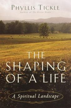 Hardcover The Shaping of a Life: A Spiritual Landscape Book