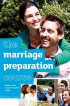 Paperback The Marriage Preparation Course Leaders' & Support Couples' Guide Book