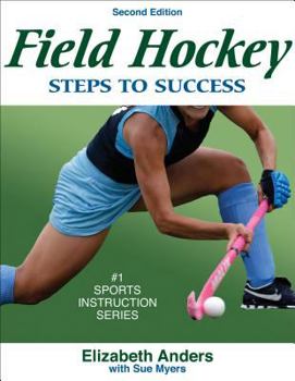 Paperback Field Hockey: Steps to Success - 2nd Edition: Steps to Success Book