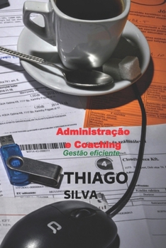 Paperback Administração e Coaching: Gestão eficiente [Portuguese] Book