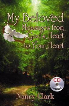 Paperback My Beloved: Messages from God's Heart to Your Heart: With Bonus CD Book