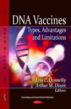 DNA Vaccines: Types, Advantages and Limitations (Immunology and Immune System Disorders)