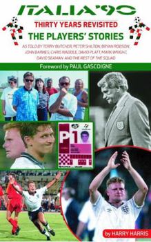 Paperback Italia '90 Revisited: The Players' Stories Book