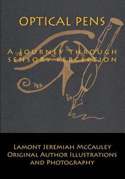 Optical Pens: A Journey through Sensory Perception