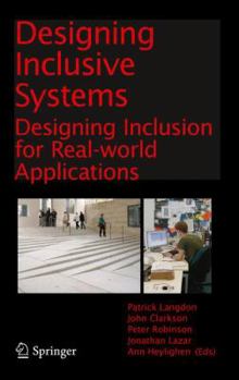 Hardcover Designing Inclusive Systems: Designing Inclusion for Real-World Applications Book