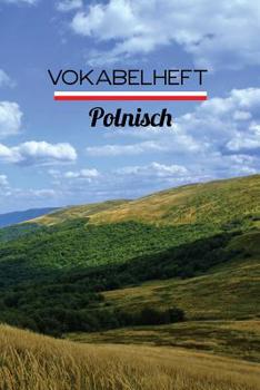 Vokabelheft Polnisch: 100 Seiten, Liniert - Zweispaltig - Ca. Din A5