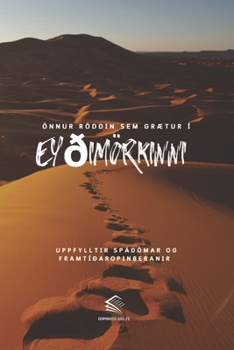 Önnur Röddin sem Grætur í Eyðimörkinni: Uppfylltir Spádómar og Framtíðaropinberanir (Icelandic Edition)