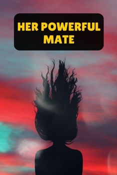 HER POWERFUL MATE