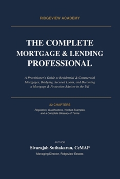 The Complete Mortgage & Lending Professional