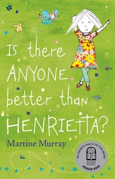 Paperback Is There Anyone Better Than Henrietta? Book