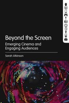 Paperback Beyond the Screen: Emerging Cinema and Engaging Audiences Book