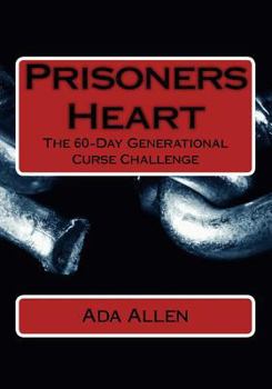Paperback Prisoners Heart: Recognize Release Revive Book