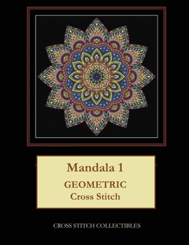 Paperback Mandala 1: Geometric Cross Stitch Pattern [Large Print] Book