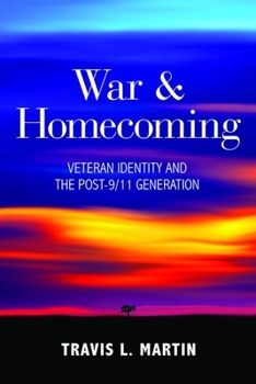 Hardcover War & Homecoming: Veteran Identity and the Post-9/11 Generation Book