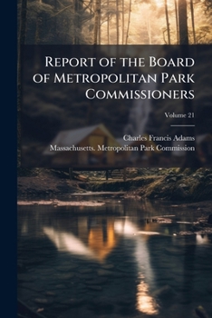 Report of the Board of Metropolitan Park Commissioners, Volume 21