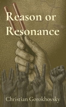 Paperback Reason or Resonance: The Divide Between Truth and Tribe Book