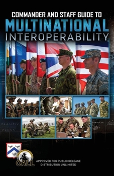 Paperback Commander and Staff Guide to Multinational Interoperability Book