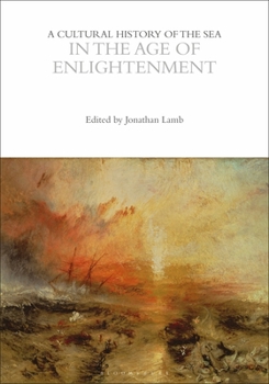 Hardcover A Cultural History of the Sea in the Age of Enlightenment Book