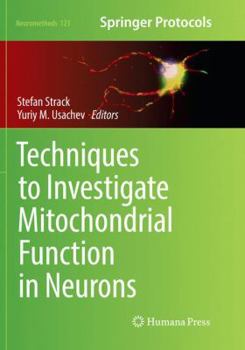 Paperback Techniques to Investigate Mitochondrial Function in Neurons Book