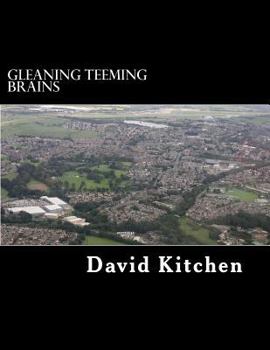 Paperback Gleaning Teeming Brains: The story of two exceptional men Book
