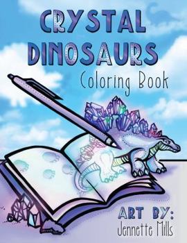 Paperback Crystal Dinosaurs: Coloring Book (Crystal Coloring Collection) Book