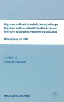 Hardcover Migration and Intercultural Education in Europe: Bibliography for 1988 Book